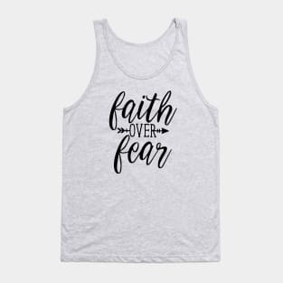 Faith Over Fear! Tank Top